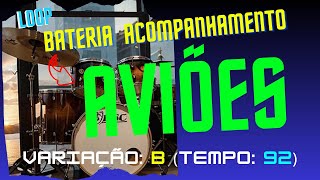 Ritmo Aviões Variação: B (Tempo: 92) #xand  #bateria #loop