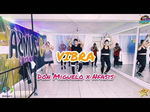 Vibra - Don Miguelo x Nfasis/ Baile Fitness/Bryan FV 🔥