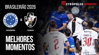Cruzeiro 3 x 3 Vasco da Gama | Melhores Momentos | Brasileirão 2026