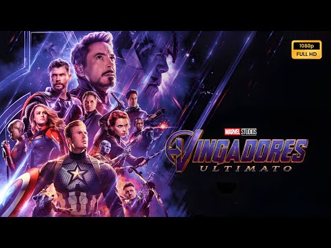 Vingadores Ultimato (2019) Filme completo em português Revisão e fatos