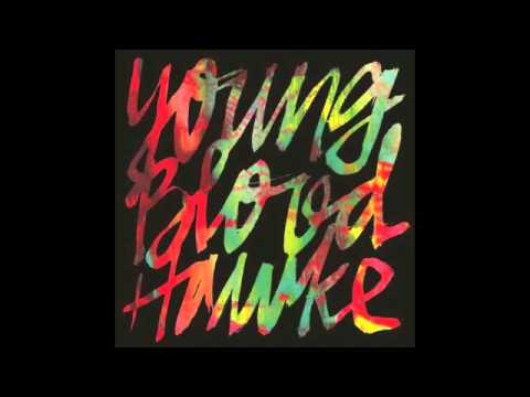 Youngblood Hawke - We come running