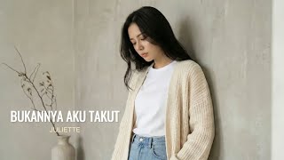 Download lagu Bukannya Aku Takut - Juliette | Cover by Aini mp3