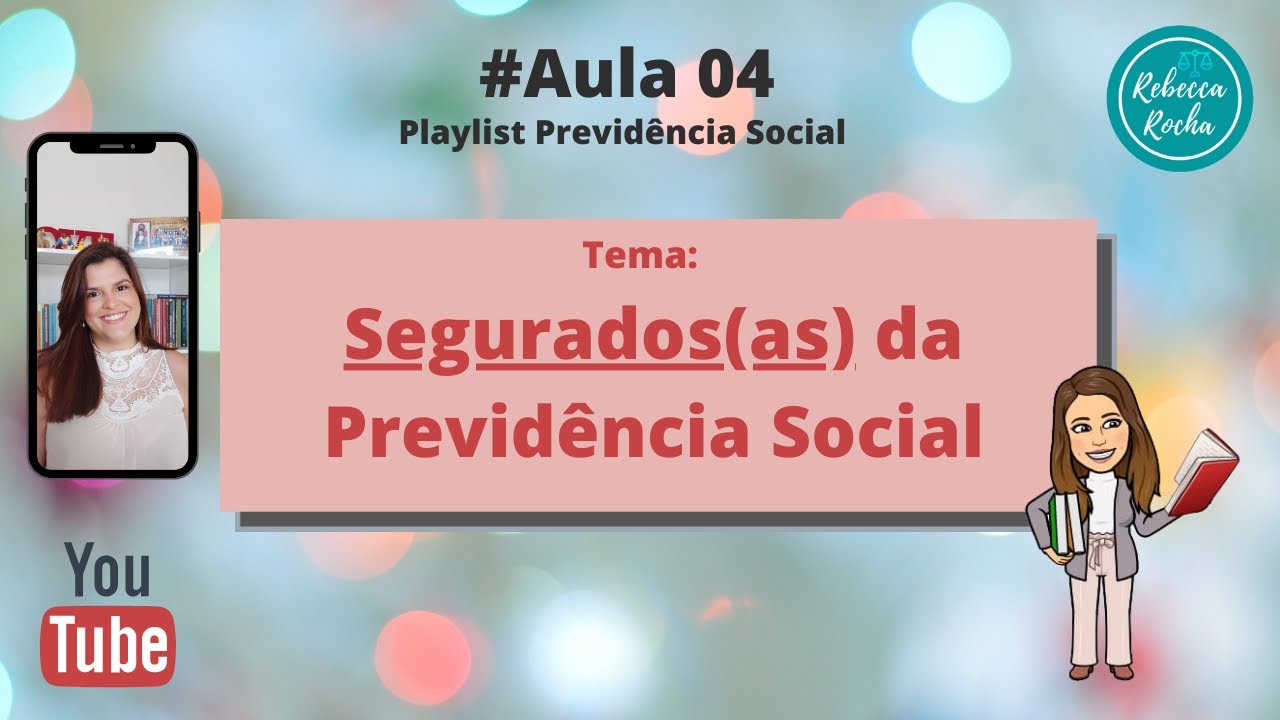 Você sabe quem são os Segurados(as) da Previdência Social?