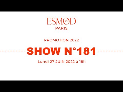Live défilé ESMOD Paris - Show n°181 - promo 2022
