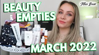 SKINCARE & BEAUTY EMPTIES MARCH 2022 | WHAT PRODUCTS I