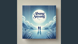 Download lagu Abang Sayang mp3 Download lagu Abang Sayang mp3