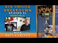 Big Choice Breakdown Episode #4: Sensible