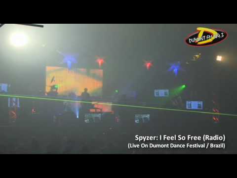 Spyzer - I Feel So Free (Live On Dumont Dance Festival)