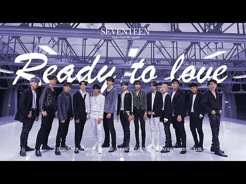 Seventeen (세븐틴) - 'Ready to love'  Dance Cover By LZ from Thailand