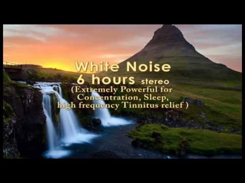 White Noise 6h Extr. Powerful for Sleep,Concentration, Tinnitus vanishes while listening