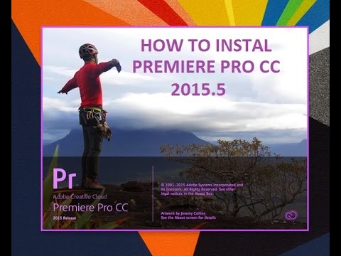 HOW TO INSTAL ADOBE PREMIERE PRO CC 2015 5 FULL VERSION 