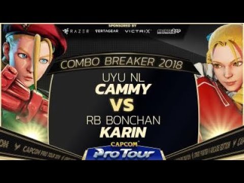 UYU NL (Cammy) vs. RB Bonchan (Karin) - Combo Breaker 2018 - Top 8 - SFV - CPT 2018