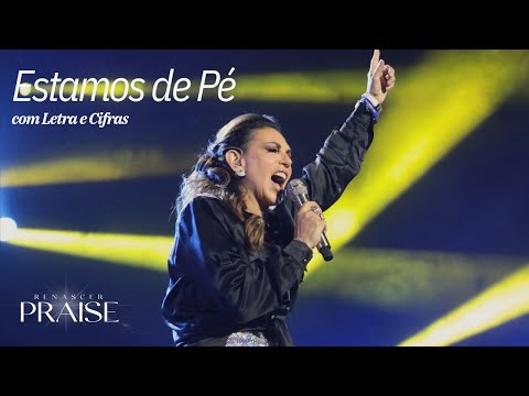 Estamos De Pé - Renascer Praise