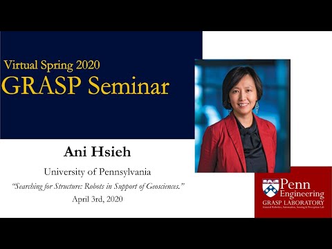 [VIRTUAL] Spring 2020 GRASP Seminar: Ani Hsieh - April 3rd