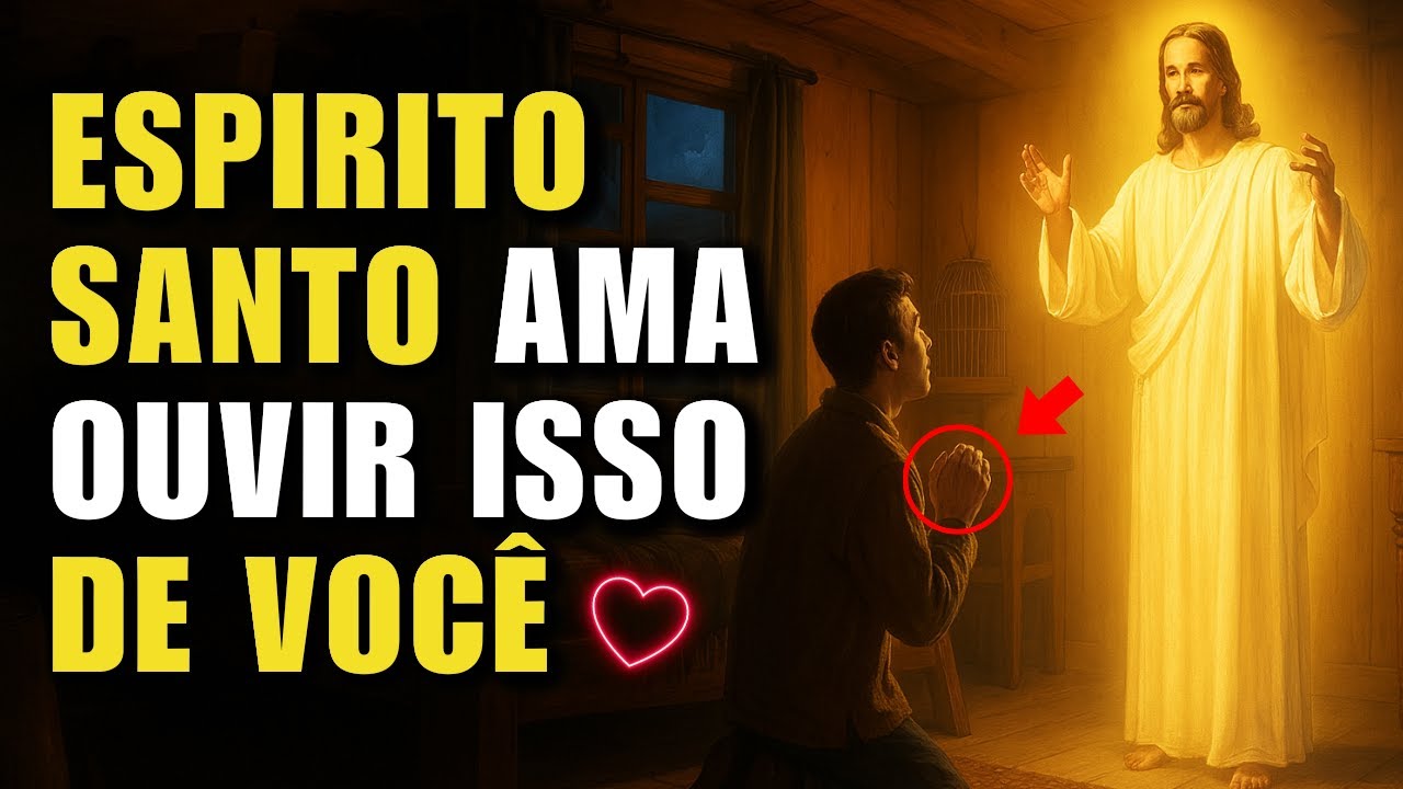 Estas 3 Palavras Esquecidas Ativam o Poder do Espírito Santo Na Sua Vida – Quase Ninguém Fala Isso!