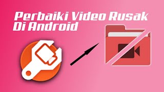 Download lagu Cara Memperbaiki Video Rusak di Android dengan Mudah mp3 Download lagu Cara Memperbaiki Video Rusak di Android dengan Mudah mp3