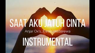 Download lagu Anjar Ox's_SAAT AKU JATUH CINTA_Instrumental mp3