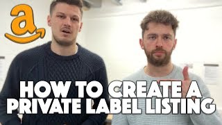 How To Create An Amazon Private Label Listing (Step By Step)
