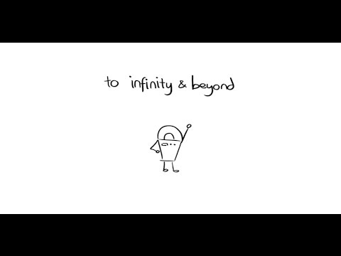 To Infinity and Beyond