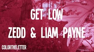 Get Low - Zedd, Liam Payne (Letra)