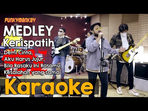 Karaoke Medley Kerispatih - Demi Cinta, Aku Harus Jujur, Bila Rasaku Ini Rasamu, Kesalahan yang sama