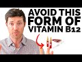 The BEST WORST Forms Of Vitamin B12