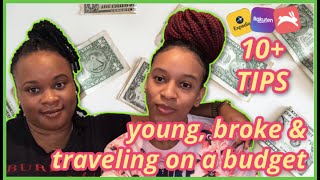 HOW TO BE YOUNG BROKE AND TRAVEL ON A BUDGET | TRAVELING SISTAHOOD