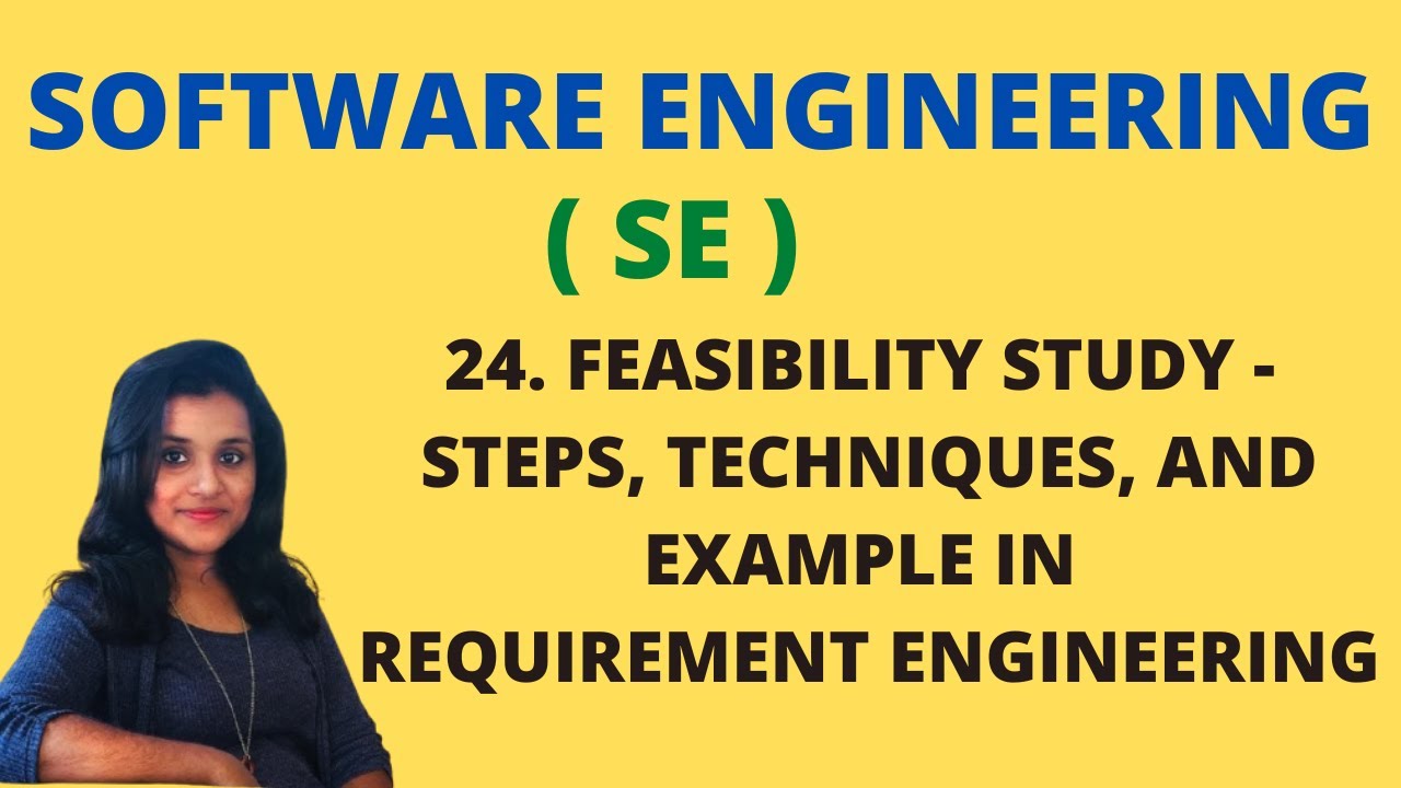 24 Feasibility Study - Steps, Techniques in Software Engineering with Example |SE|
