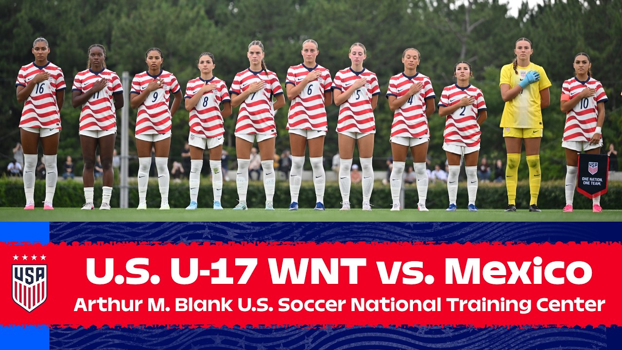 LIVE: U-17 USWNT vs. Mexico