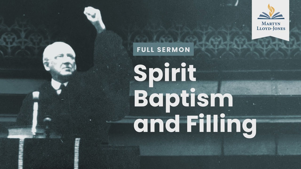 Spirit Baptism and Filling (Remastered)