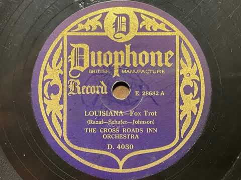 Louisiana - Cross Roads Inn Orchestra (Meyer Davis' Swannee Syncopators) - Duophone D 4030