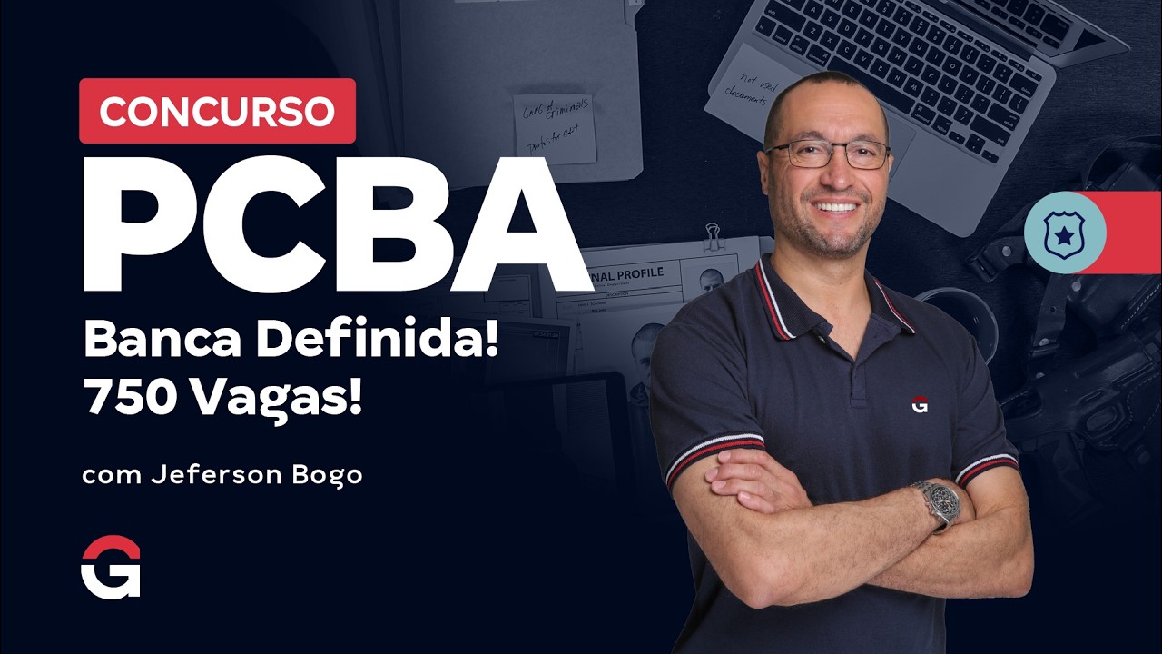 Concurso PC BA: Banca Definida; 750 vagas e Edital em Junho! Saiba mais com Jeferson Bogo!
