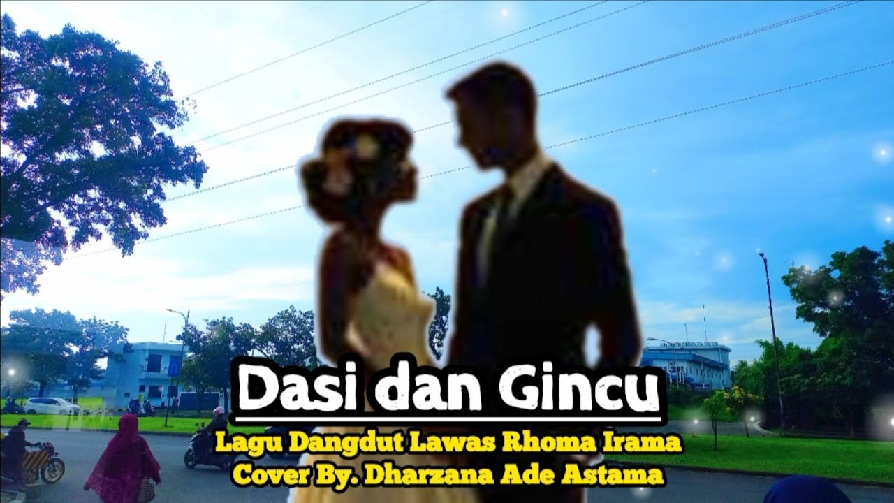 Dasi dan Gincu - Cover Duet Lagu Dangdut Lawas Rhoma Irama By Dharzana Ade Astama