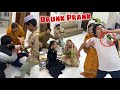 Drunk Prank On My Family Gone Wrong