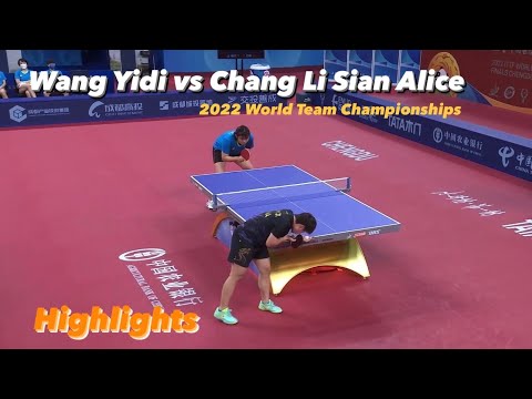 Wang Yidi 王艺迪 vs Chang Li Sian Alice  | 2022 World Team Championships (WT-Group) Highlights