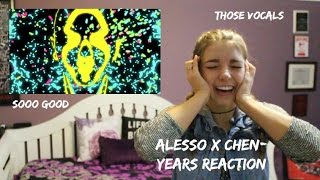 Alesso x Chen- Years Reaction
