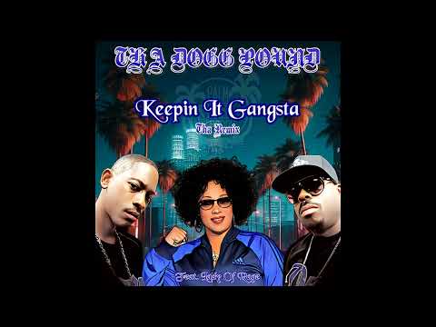 Tha Dogg Pound & Lady Of Rage - Keepin It Gangsta (Remix)