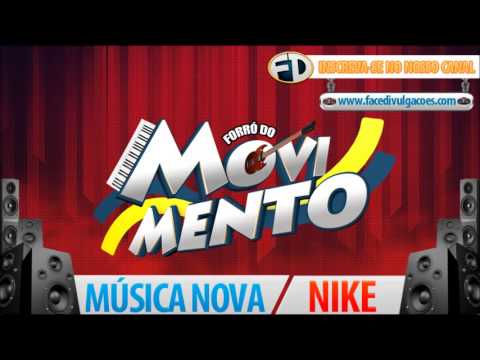 Forró do Movimento - Nike - Música Nova - HD