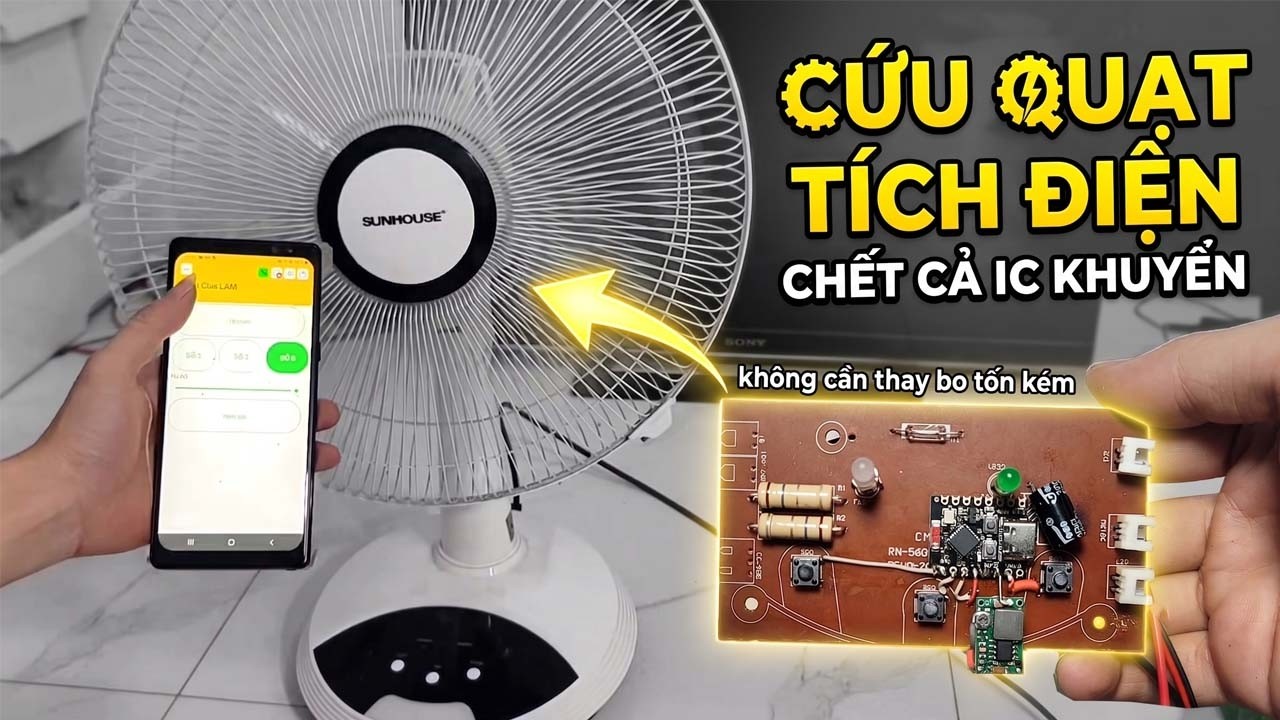 Sửa Quạt Tích Điện Sunhouse Mất Nguồn - Chết Cả IC Khuyển Mod Lại Giá Rẻ Điều Khiển Qua WiFi