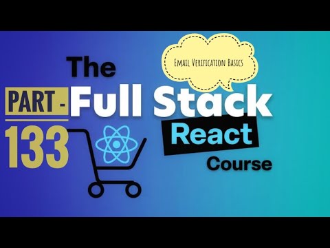 133. Email Verification Basics  || Full Stack React Development || #react #reactjs
