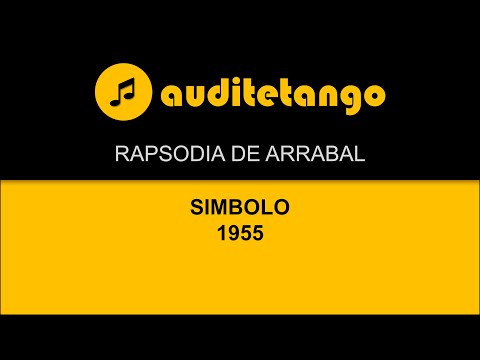 RAPSODIA DE ARRABAL - SIMBOLO - 1955 - TANGO STRUMENTALE