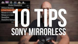 10 Sony A7III A7RIII Settings you Should know | A9, A9II, A7RII, A6500 etc