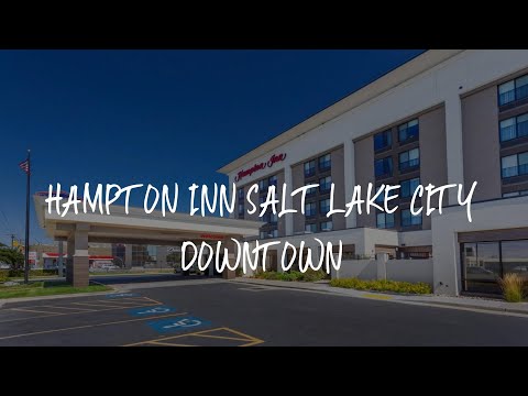 Hampton Inn Salt Lake City Downtown Review - Salt Lake City , United States of America