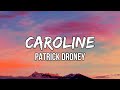 Patrick Droney - Caroline (Lyrics) | I met you at the intersection