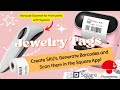 How to create SKU’s, Generate Barcodes and Scan them to your Square app!