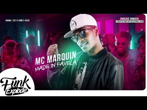 MC Marquin - Made in Favela (DJ 2W) Laçamento 2018
