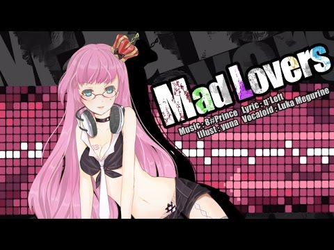 八王子P「Mad Lovers feat. 巡音ルカ」