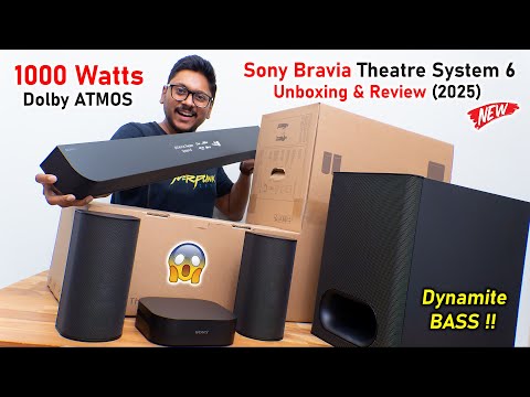 Unboxing My New 1000W Sony Bravia Theatre System 6 (2025)... MAD Powerful !! 🔥