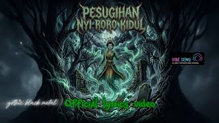 Download lagu Gothic Black Metal | Nyi Roro Kidul ( Lyric Video) β’ Pesugihan seumur hidupmu π« mp3 Download lagu Gothic Black Metal | Nyi Roro Kidul ( Lyric Video) β’ Pesugihan seumur hidupmu π« mp3
