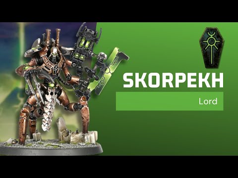 Skorpekh Lord - Necrons 10th Ed Refresher Review!